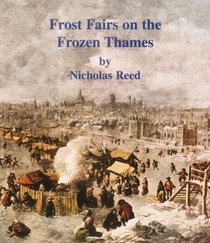 Frost Fairs on the Frozen Thames