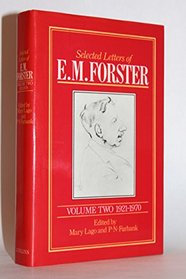 Selected Letters of E.M. Forster: 1921-1970