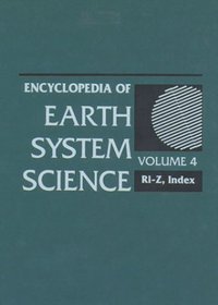 Encyclopedia of Earth System Science, Four-Volume Set