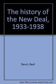 The history of the New Deal, 1933-1938