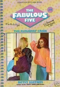 The Runaway Crisis (Fabulous Five, Bk 8)