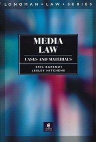 Media Law: Cases and Materials (Longman Law Series)