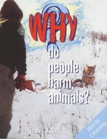 Why Do People Harm Animals?