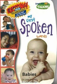 My First Spoken Words: Babies (Smart Kids Talking Books; My First Spoken Words)