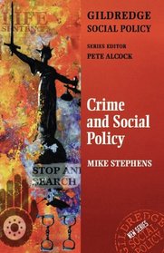 Crime and Social Policy (The Gildredge Social Policy Series)