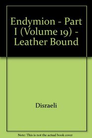 Endymion - Part I (Volume 19) - Leather Bound