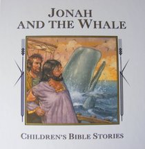 Jonah and the Whale (Children's Bible Stories Series)