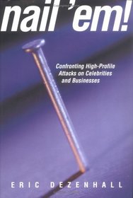 Nail 'Em!: Confronting High-Profile Attacks on Celebrities  Businesses