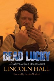 Dead Lucky: Life After Death on Mount Everest