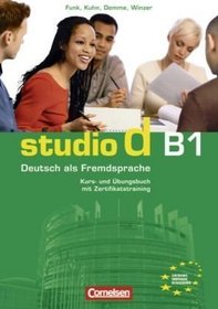 studio d B1. Gesamtband 3. Kurs- und bungsbuch mit CD
