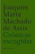 Cronicas escogidas/ Selected Chronicles (Spanish Edition)