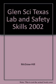 Glen Sci Texas Lab and Safety Skills 2002