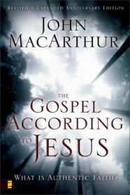 Gospel According to Jesus: What Does Jesus Mean When He Says, Follow Me?