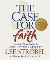 Case for Faith (Strobel, Lee)