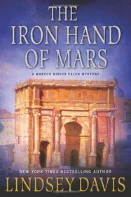 The Iron Hand of Mars (Marcus Didius Falco, Bk 4)
