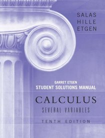 Calculus, Student Solutions Manual (Chapters 13 - 19): One and Several Variables (Chapters 13-19)
