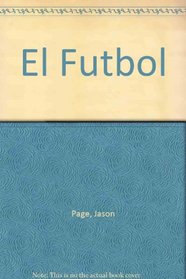 El Futbol (Spanish Edition)