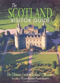 The Scotland Visitor Guide: The Ultimate Guide to Scotland's Attractions