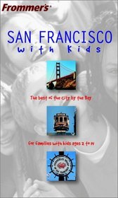 Frommer's San Francisco with Kids