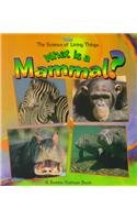 What Is a Mammal? (Science of Living Things)