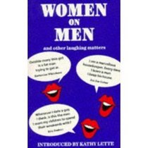 Women on Men & Other Laughing Matters