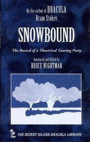 Snowbound: The Record of a Theatrical Touring Party