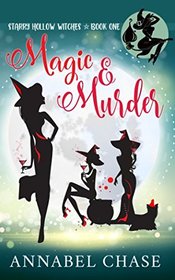 Magic & Murder (Starry Hollow Witches, Bk 1)