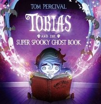 Tobias and the Super Spooky Ghost Book