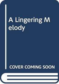 Lingering Melody
