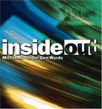 Inside Out : Microsoft--In Our Own Words