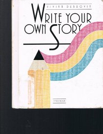 Write Your Own Story (First Book)
