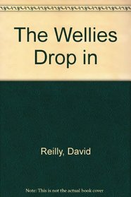 The Wellies Drop in