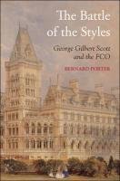 Battle of the Styles: Society, Culture and the Design of the New Foreign Office, 1855-1861