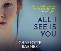 All I See Is You: a tense psychological suspense full of twists