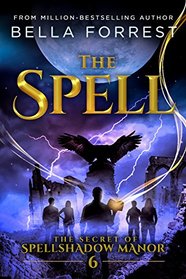 The Secret of Spellshadow Manor 6: The Spell