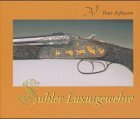 Suhler Luxusgewehre - Guns Deluxe 1973-2001