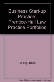 Business Start-Up Practice (Prentice-Hall Law Practice Portfolios)