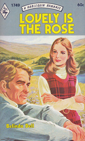 Lovely is the Rose (Harlequin Romance, No 1749)