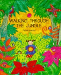 Walking Through the Jungle