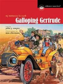 Galloping Gertrude: By motorcar in 1908