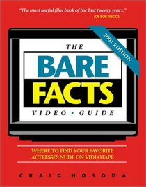 The Bare Facts Video Guide-2001 Edition (Bare Facts Video Guide)