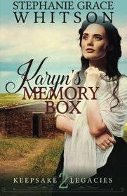 Karyn's Memory Box (Keepsake Legacies) (Volume 2)