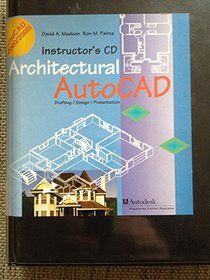 Architectural Auto CAD: Drafting/Design/Presentation : Instructor