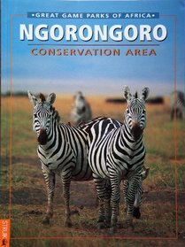 Ngorongoro Conservation Area (Great Game Parks of Africa)