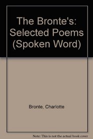 The Bronte's: Selected Poems (Spoken Word)