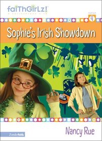 Sophie's Irish Showdown (Faithgirlz! Sophie, Bk 4)