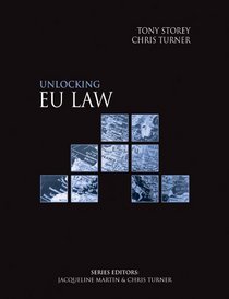 Unlocking Eu Law (Unlocking Law S.)