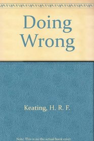 Doing Wrong