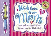 With Love from Mom: Fun and Heartfelt Notes from Moms to Their Kids