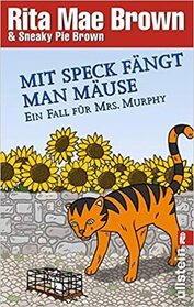 Mit Speck Fangt Man Mause (The Purrfect Murder) (Mrs. Murphy, Bk 16) (German Edition)